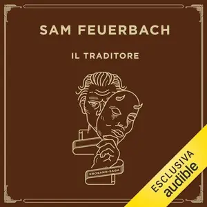 «Il traditore: Krosann Saga, Vol. 6» by Sam Feuerbach