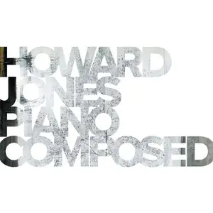 Howard Jones - Piano Composed Spirio (2025)