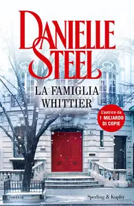 La famiglia Whittier - Danielle Steel