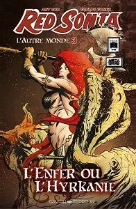 Red Sonja - Tome 3 - L'Autre Monde - L'Enfer Ou L'Hyrkanie
