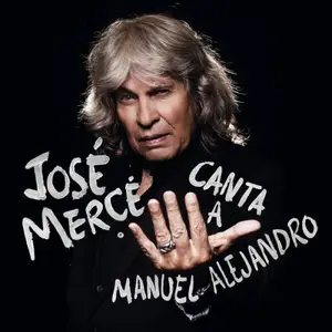 José Mercé - José Mercé Canta A Manuel Alejandro (2025) [Official Digital Download 24/96]