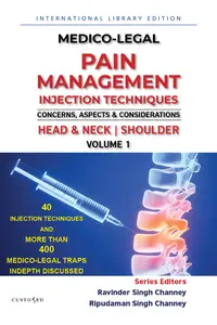 Medico-Legal | Pain Management Injection Techniques | Concerns, Aspects & Considerations