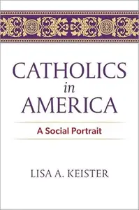 Catholics in America: A Social Portrait