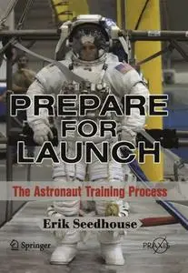 Prepare for Launch: The Astronaut Training Process (Repost)