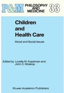 Children and Health Care: Moral and Social Issues