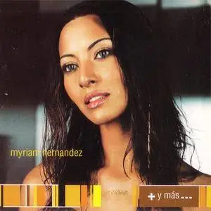 Myriam Hernandez - +Y Más... (2000) {Sony Discos} **[RE-UP]**