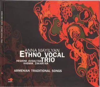 Ethno Vocal Trio - Armenian Traditional Songs (Anna Mailian/Mayilyan, Heghine Avdalyan, Hasmik Zakaryan) ( 2002)