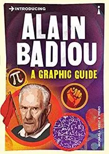 Introducing Alain Badiou: A Graphic Guide