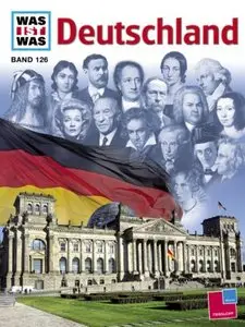Was Ist Was Band 126: Deutschland