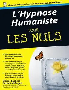 Olivier Lockert, Patricia d'Angeli, "L'hypnose humaniste pour les nuls"
