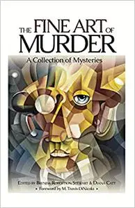 The Fine Art of Murder: A Collection of Short Stories