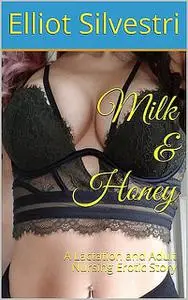 «Milk & Honey» by Elliot Silvestri