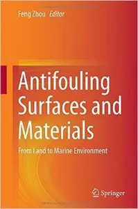 Antifouling Surfaces and Materials: From Land to Marine Environment