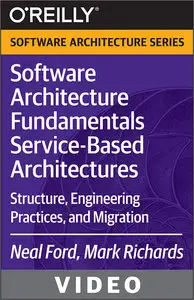 Oreilly - Software Architecture Fundamentals Service-Based Architectures