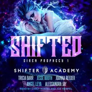 «Shifted» by Tricia Barr,Jesse Booth,Alessandra Jay,Angel Leya,Joanna Reeder