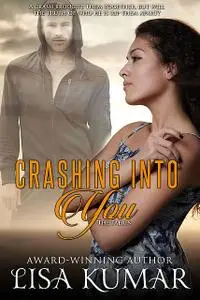 «Crashing into You» by Kumar Lisa