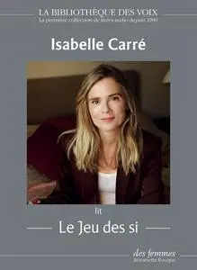 Isabelle Carré, "Le jeu des si"
