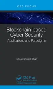 Blockchain-based Cyber Security: Applications and Paradigms