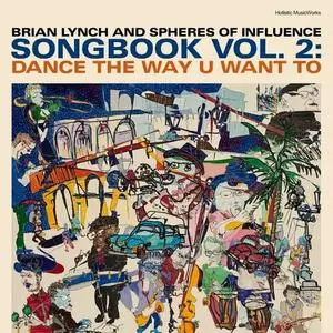 Brian Lynch - Songbook Vol.2: Dance the Way U Want To (2022) [Official Digital Download]