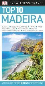 Top 10 Madeira (Eyewitness Top 10 Travel Guide), 2018 Edition