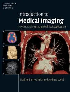 Introduction to Medical Imaging: Physics, Engineering and Clinical Applications (repost)