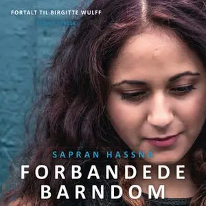 «Forbandede barndom» by Sapran Hassna,Birgitte Wulff