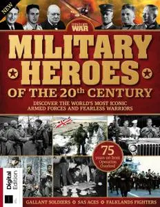 History of War: Military Heroes of the 20th Century – May 2019