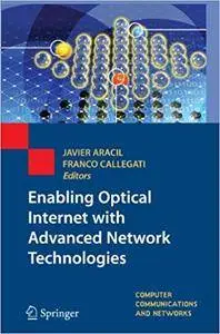 Enabling Optical Internet with Advanced Network Technologies (Repost)