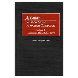 A Guide to Piano Music by Women Composers