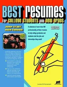 Best Resumes for College Students And New Grads: Jump-Start Your Career! [Repost]