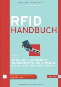 RFID-Handbuch: Grundlagen und praktische Anwendungen von Transpondern, kontaktlosen Chipkarten und NFC