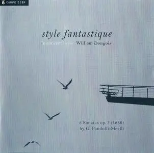 Le Concert Brisé, William Dongois - Style fantastique - G. B. Pandolfi-Mealli & J.-J. Froberger (2010) {Carpe Diem CD-16280}