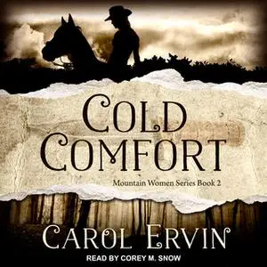 «Cold Comfort» by Carol Ervin