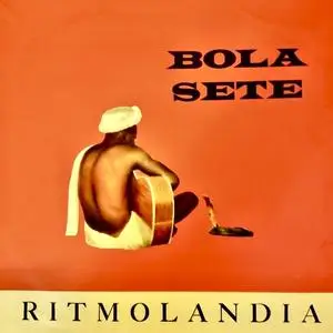 Bola Sete - Ritmolandia (2023) [Official Digital Download 24/96]