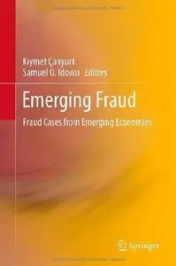 Emerging Fraud: Fraud Cases from Emerging Economies