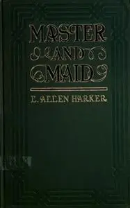 «Master and Maid» by L. Allen Harker