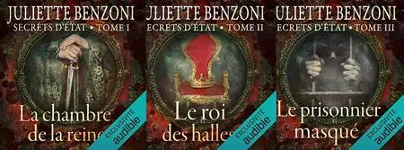 Juliette Benzoni, "Secret d'état", 3 tomes