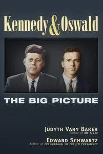 Kennedy and Oswald: The Big Picture