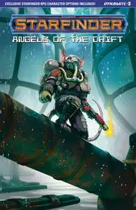 Starfinder - Angels of the Drift 003 (2023) (3 covers) (Digital) (DR &amp;amp; Quinch-Empire
