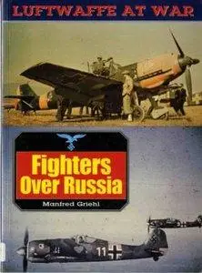 Fighters over Russia (Luftwaffe at War 1) (repost)