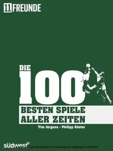 11Freunde Die 100 besten Spiele aller Zeiten