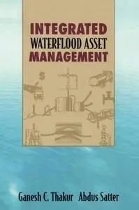 Integrated Waterflood Asset Management