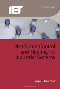 Distributed Control and Filtering for Industrial Systems (Repost)