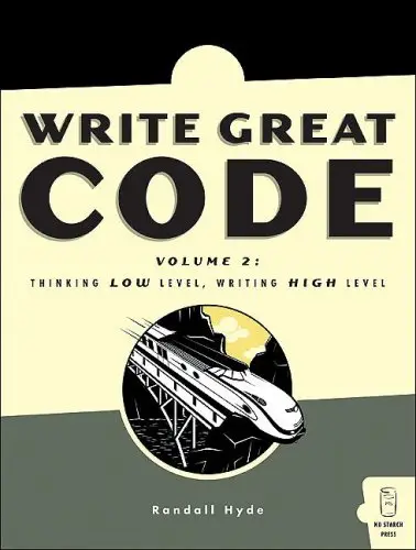 Write Great Code, Volume 2: Thinking Low-Level, Writing High-Level (Repost)