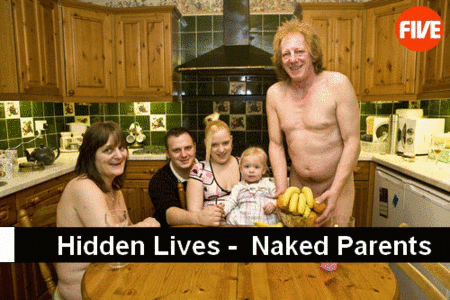 Hidden Lives - Naked Parents 