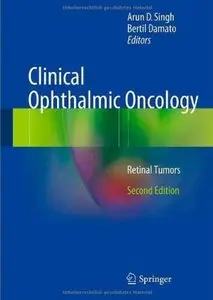 Clinical Ophthalmic Oncology: Retinal Tumors (2nd edition) [Repost]
