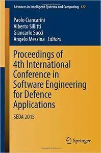 Proceedings of 4th International Conference in Software Engineering for Defence Applications: SEDA 2015