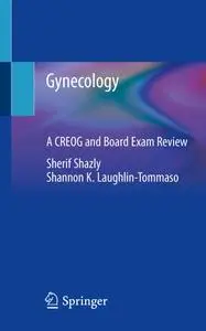 Gynecology: A CREOG and Board Exam Review