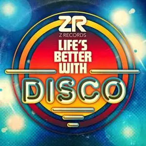Dave Lee - Dave Lee presents: Life's Better With Disco (2021)