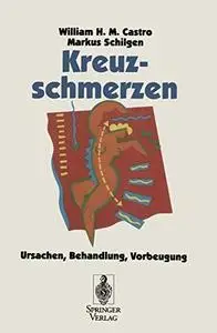 Kreuzschmerzen: Ursachen, Behandlung, Vorbeugung